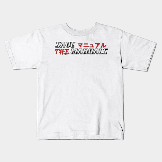 Save the manuals (Color: Black and Red) Kids T-Shirt by CarEnthusast